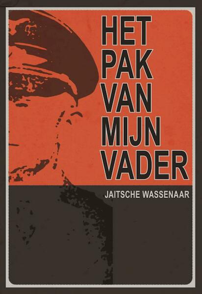 Het pak van mijn vader - Jaitsche Wassenaar (ISBN 9789089541451)