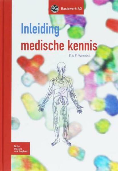 Inleiding medische kennis - Ernst Wentink (ISBN 9789031380855)