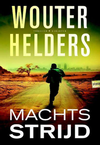 Machtsstrijd - Wouter Helders (ISBN 9789045211978)