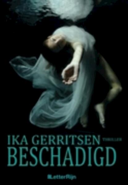 Beschadigd - Ika Gerritsen (ISBN 9789491875250)