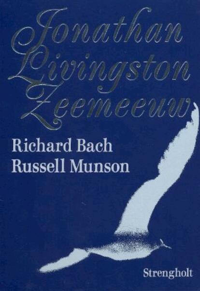 Jonathan Livingston zeemeeuw - Richard Bach (ISBN 9789060102725)