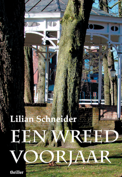 Een wreed voorjaar - Lilian Schneider (ISBN 9789054528081)