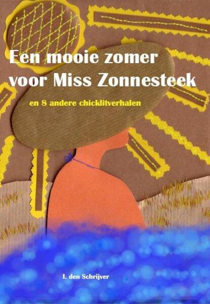 Een mooie zomer voor Miss Zonnesteek - I. den Schrijver (ISBN 9789490902384)