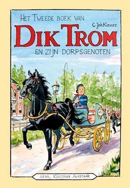 Het tweede boek van Dik Trom en zijn dorpsgenoten - C.J. Kieviet (ISBN 9789020645453)
