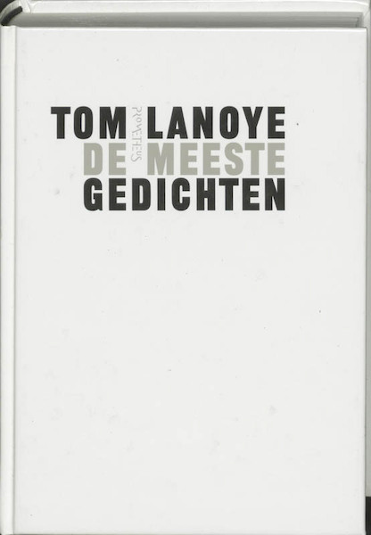 De meeste gedichten - Tom Lanoye (ISBN 9789044606584)