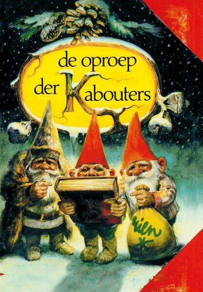 De oproep der kabouters - R. Poortvliet, W. Huygen (ISBN 9789047508298)