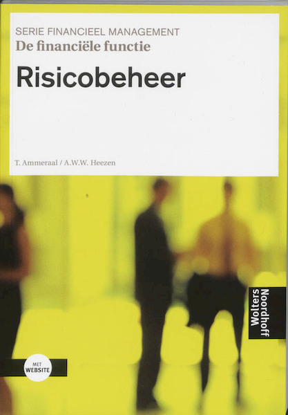 De financiele functie Risicobeheer - T. Ammeraal, A. Heezen (ISBN 9789001034283)