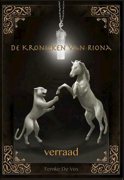 De Kronieken van Riona 1 Verraad - Femke De Vos (ISBN 9789491300264)