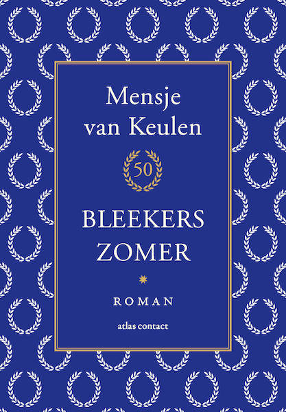Bleekers zomer - Jubileumeditie - Mensje van Keulen (ISBN 9789025472689)