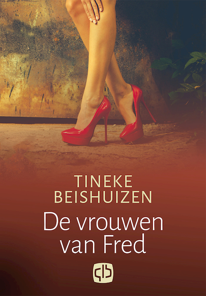 De vrouwen van Fred - Tineke Beishuizen (ISBN 9789036433587)