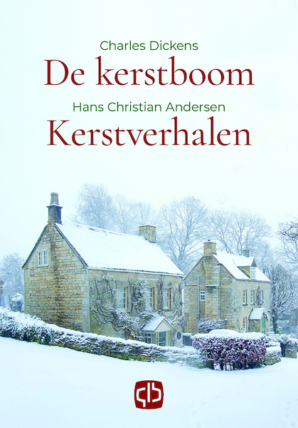 De Kerstboom / Kerstverhalen - Charles Dickens, Hans Christian Andersen (ISBN 9789036433792)
