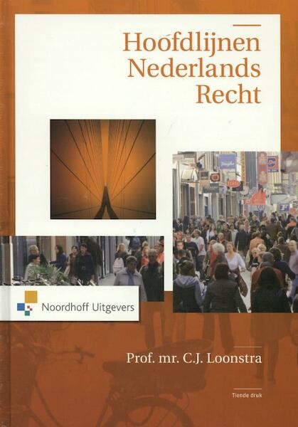 Hoofdlijnen Nederlands recht - C.J. Loonstra (ISBN 9789001807931)