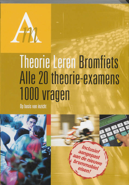 Theorie leren bromfiets alle 20 theorie -examens 1000 vragen - (ISBN 9789067990004)