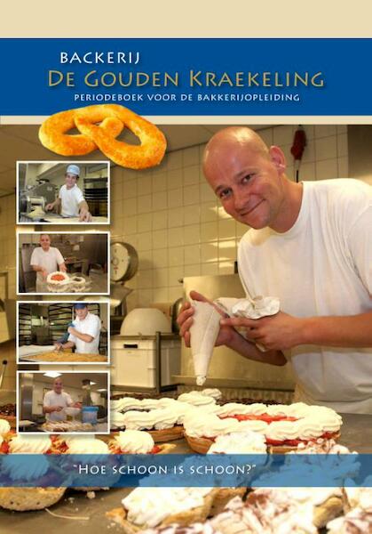 Backerij de Gouden kraekeling - (ISBN 9789080165793)
