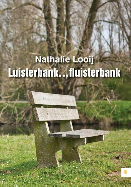 Luisterbank... fluisterbank - Nathalie Looij (ISBN 9789048433209)