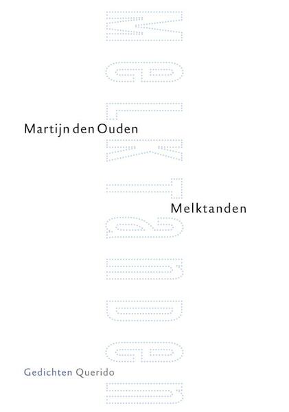 Melktanden - Martijn den Ouden (ISBN 9789021438450)