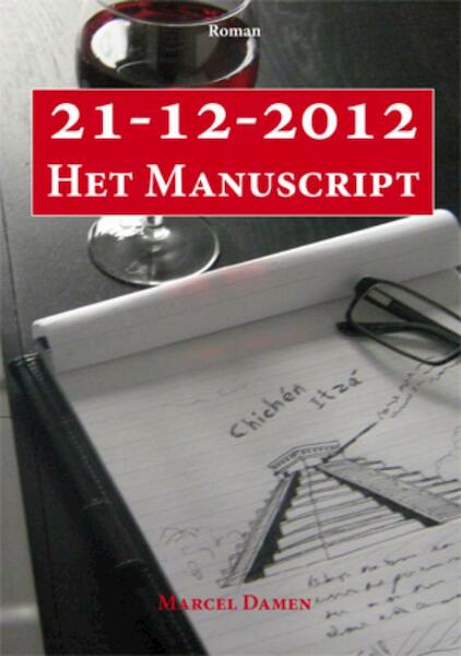 21-12-2012 het manuscript - Marcel Damen (ISBN 9789087592745)