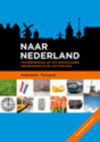 Naar Nederland Nederlands-Portugees - (ISBN 9789461053718)