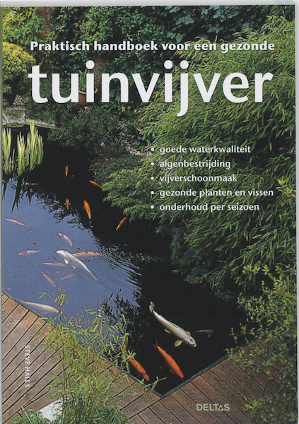 Praktisch handboek voor een gezonde tuinvijver - Steve Halls (ISBN 9789044726671)