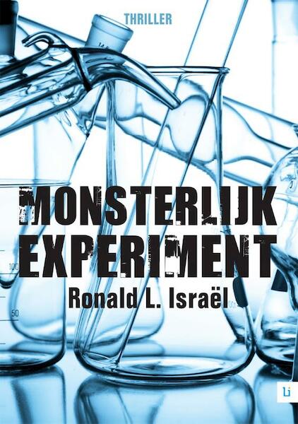 Monsterlijk experiment - Ronald L. Israël (ISBN 9789048490196)