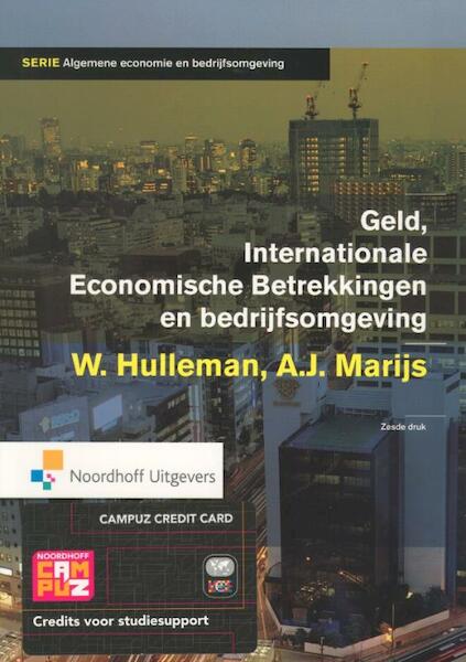 Geld, internationale economische betrekkingen en bedrijfsomgeving Leerboek - Wim Hulleman, A.J. Marijs (ISBN 9789001813796)
