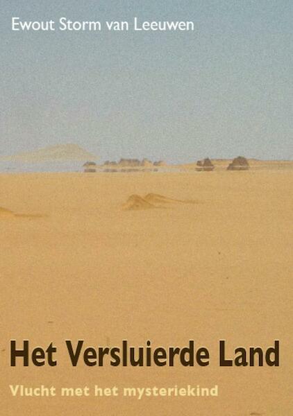 Het versluierde land / 1 Vlucht met het mysteriekind - Ewout Storm van Leeuwen (ISBN 9789072475176)