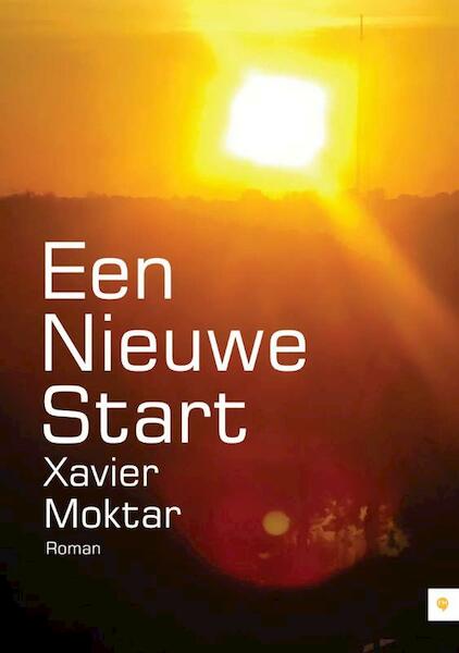 Een nieuwe start - Xavier Moktar (ISBN 9789048421787)