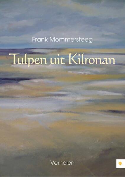 Tulpen uit Kilronan - Frank Mommersteeg (ISBN 9789048422517)