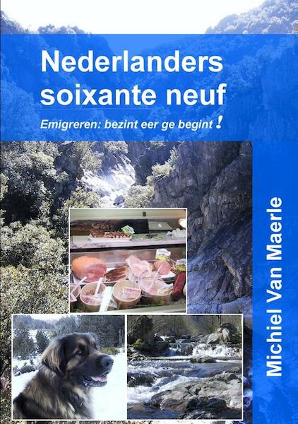 Nederlanders soixante neuf - Michiel Van Maerle (ISBN 9789077751879)