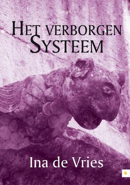 Het verborgen systeem - Ina de Vries (ISBN 9789400821712)