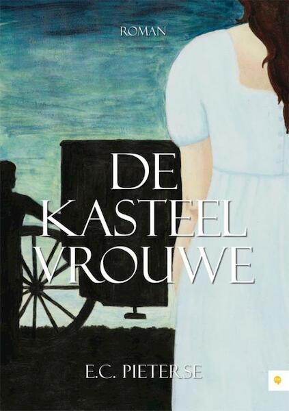 De kasteel vrouwe - E.C. Pieterse (ISBN 9789400822986)