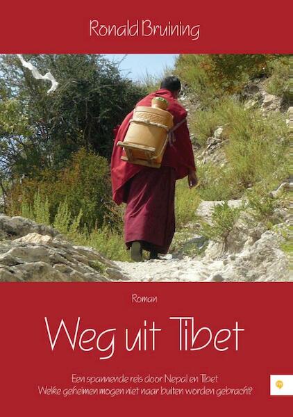 Weg uit Tibet - Ronald Bruining (ISBN 9789048429080)