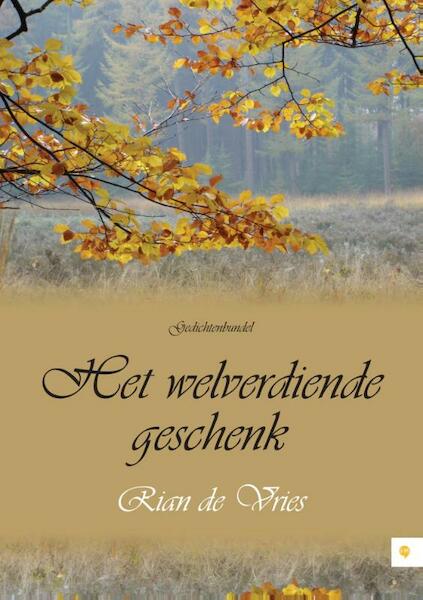 Het welverdiende geschenk - Rian de Vries (ISBN 9789048431878)