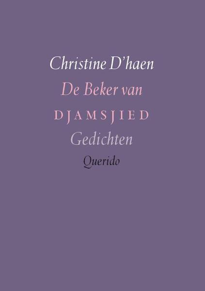 De beker van Djamsjied - Christine D'haen (ISBN 9789021440248)