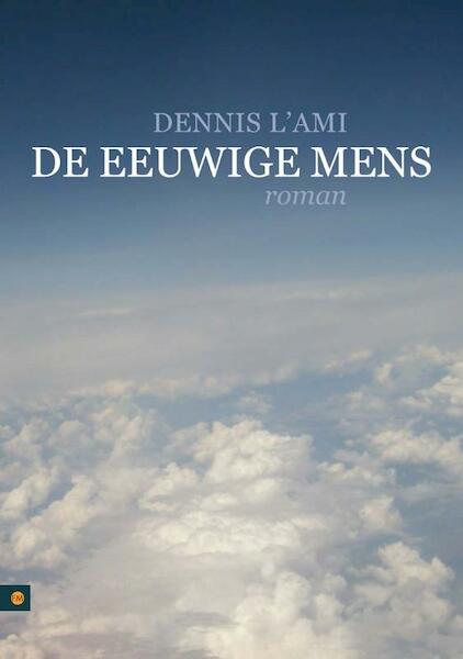 De eeuwige mens - Dennis l'Ami (ISBN 9789048409938)