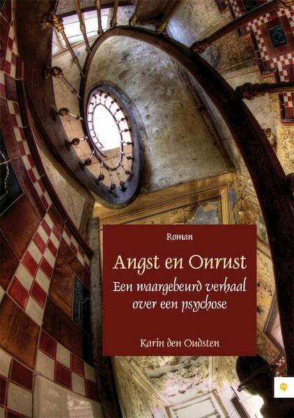 Angst en Onrust - Karin den Oudsten (ISBN 9789048420674)