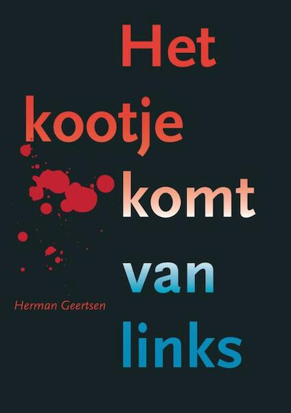 Het kootje komt van links - Herman Geertsen (ISBN 9789491409103)
