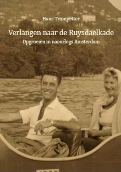 Verlangen naar de Ruysdaelkade - Hans Trompetter (ISBN 9789082029901)