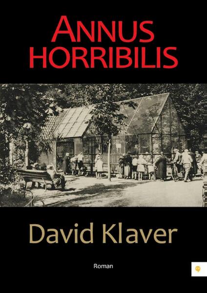 Annus horribilis - David Klaver (ISBN 9789048428939)