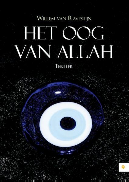 Het oog van Allah - Willem van Ravestijn (ISBN 9789048428953)