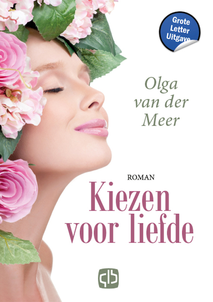 Kiezen voor liefde - Olga van der Meer (ISBN 9789036439145)