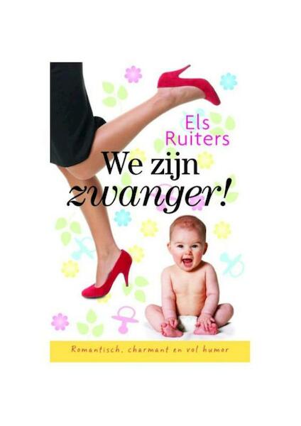 Wij zijn zwanger! - Els Ruijters, Els Ruiters (ISBN 9789059777927)