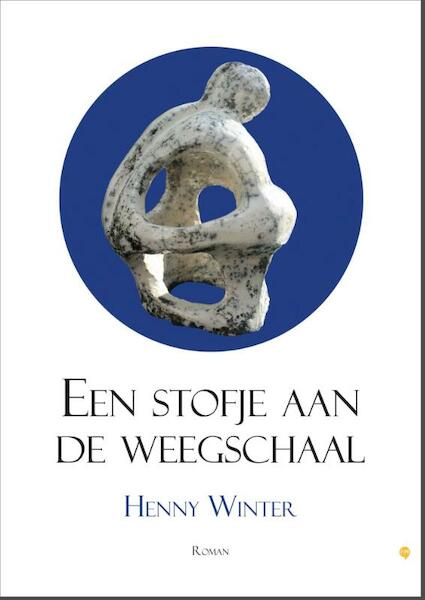 Een stofje aan de weegschaal - Henny Winter (ISBN 9789048428984)