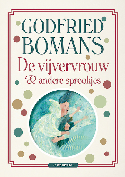 De vijvervrouw en andere sprookjes - Godfried Bomans (ISBN 9789460237454)