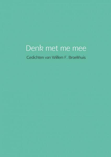 Denk met me mee - Willem Broekhuis (ISBN 9789402109382)