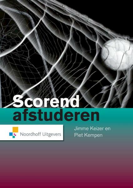 Scorend afstuderen - Jimme Keizer, Piet Kempen (ISBN 9789001847906)