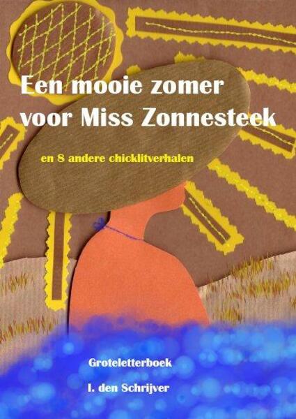 Een mooie zomer voor Miss Zonnesteek - I. den Schrijver (ISBN 9789490902896)