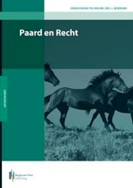 Paard en Recht - L. Boerema, I.E. Boissevain, D.W. Bruil, A.J.M. de Bruyn (ISBN 9789491073199)