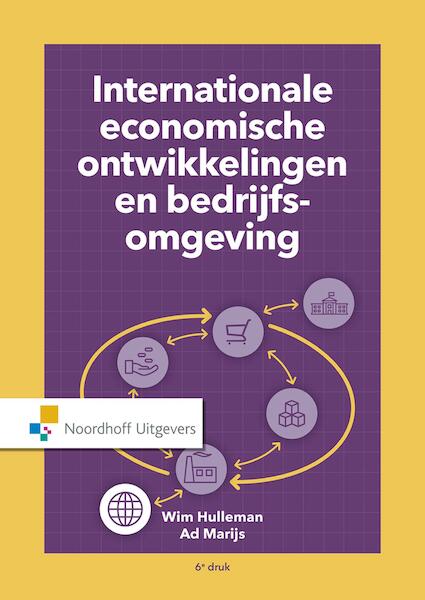 Internationale economische ontwikkelingen en bedrijfsomgeving - Wim Hulleman, Ad Marijs (ISBN 9789001876760)