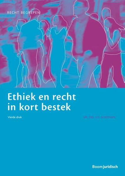Ethiek en recht in kort bestek - E.H. Schotman (ISBN 9789462903531)